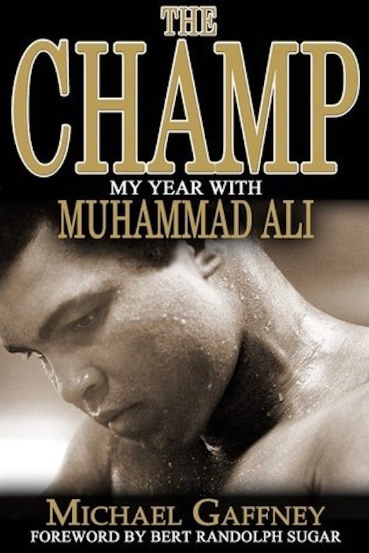THE CHAMP: MY YEAR WITH MUHAMMAD ALI